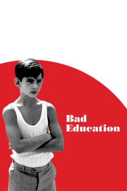 Watch Bad Education Movies for Free