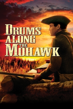 Watch Drums Along the Mohawk Movies for Free