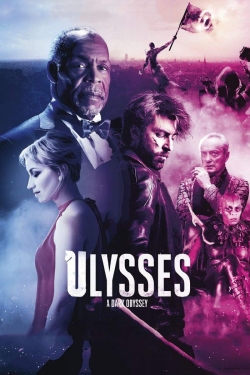 Watch Ulysses: A Dark Odyssey Movies for Free