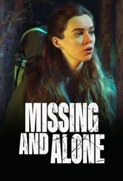 Watch Missing and Alone Movies for Free