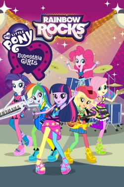 Watch My Little Pony: Equestria Girls - Rainbow Rocks Movies for Free