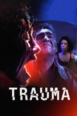 Watch Trauma Movies for Free