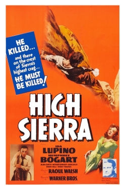 Watch High Sierra Movies for Free