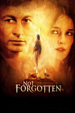 Watch Not Forgotten Movies for Free
