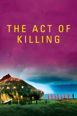 Watch The Act of Killing Movies for Free