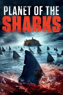 Watch Planet of the Sharks Movies for Free