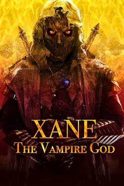 Watch Xane: The Vampire God Movies for Free