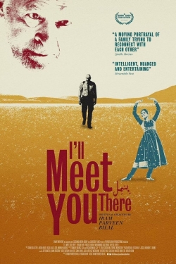 Watch I'll Meet You There Movies for Free