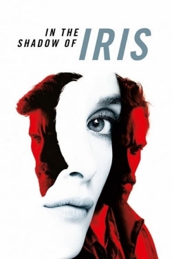Watch In the Shadow of Iris Movies for Free
