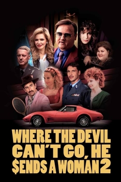 Watch Where the Devil Can't Go, He Sends a Woman 2 Movies for Free