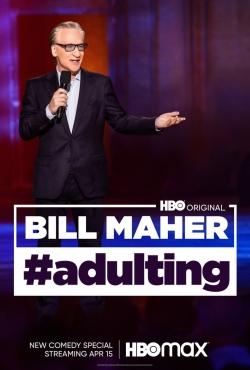 Watch Bill Maher: #Adulting Movies for Free