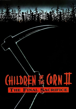 Watch Children of the Corn II: The Final Sacrifice Movies for Free