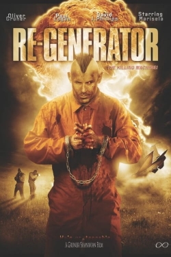 Watch Re-Generator Movies for Free