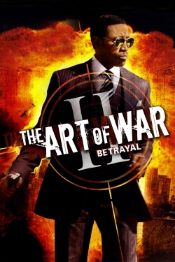 Watch The Art of War II: Betrayal Movies for Free