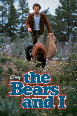 Watch The Bears and I Movies for Free