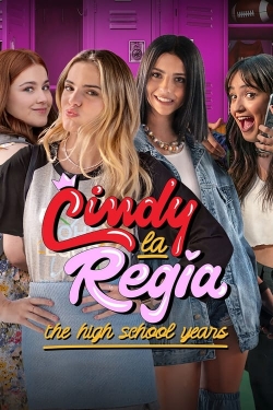 Watch Cindy la Regia: The High School Years Movies for Free
