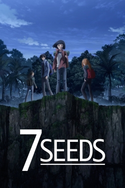 Watch 7SEEDS Movies for Free