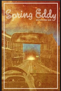 Watch Spring Eddy Movies for Free