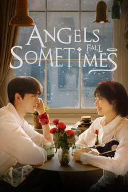 Watch Angels Fall Sometimes Movies for Free