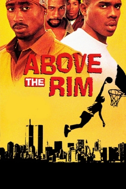 Watch Above the Rim Movies for Free