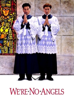 Watch We're No Angels Movies for Free
