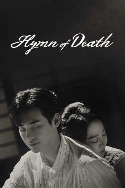 Watch Hymn of Death Movies for Free