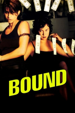 Watch Bound Movies for Free