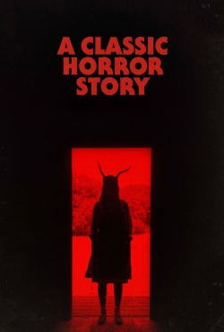 Watch A Classic Horror Story Movies for Free