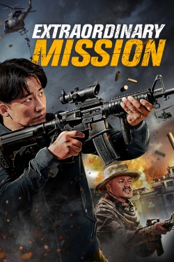 Watch Extraordinary Mission Movies for Free