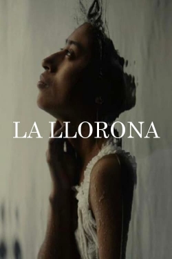 Watch La Llorona Movies for Free