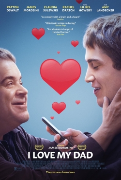 Watch I Love My Dad Movies for Free