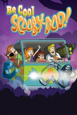 Watch Be Cool, Scooby-Doo! Movies for Free