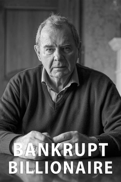 Watch Bankrupt Billionaire Movies for Free