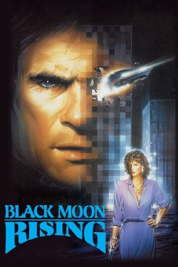 Watch Black Moon Rising Movies for Free