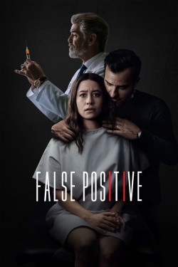 Watch False Positive Movies for Free