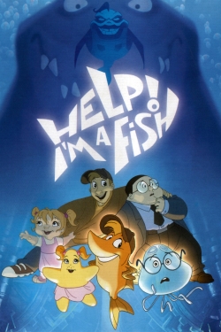 Watch Help! I'm A Fish Movies for Free