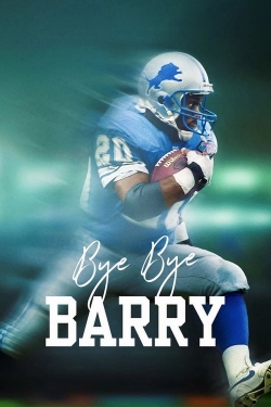 Watch Bye Bye Barry Movies for Free