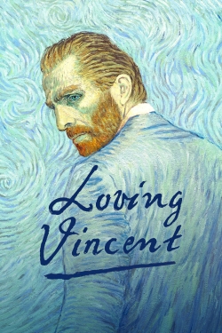 Watch Loving Vincent Movies for Free