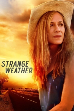 Watch Strange Weather Movies for Free