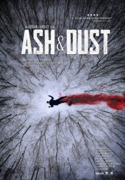 Watch Ash & Dust Movies for Free