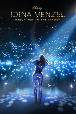 Watch Idina Menzel: Which Way to the Stage? Movies for Free