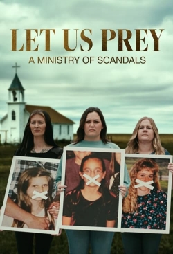 Watch Let Us Prey: A Ministry of Scandals Movies for Free