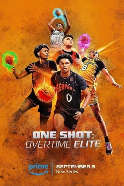 Watch One Shot: Overtime Elite Movies for Free