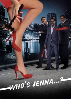Watch Who's Jenna...? Movies for Free