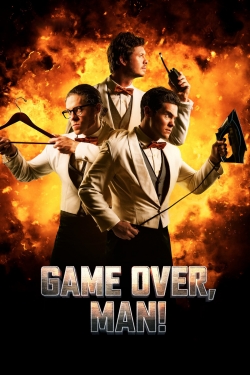 Watch Game Over, Man! Movies for Free