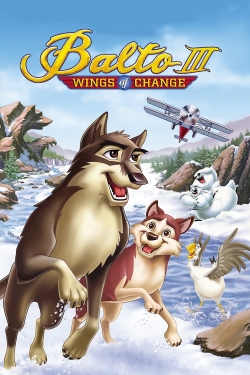 Watch Balto III: Wings of Change Movies for Free