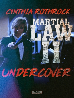 Watch Martial Law II: Undercover Movies for Free