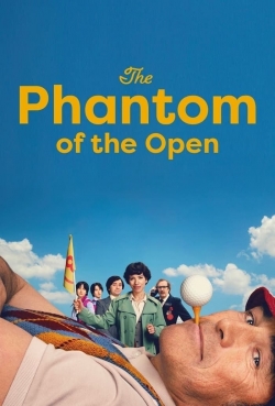 Watch The Phantom of the Open Movies for Free