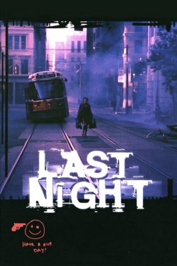 Watch Last Night Movies for Free