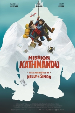Watch Mission Kathmandu: The Adventures of Nelly & Simon Movies for Free